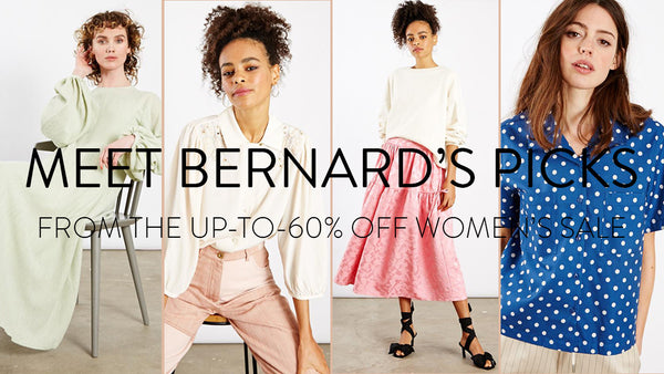 Meet Bernard's Pick of the Womenswear Sale