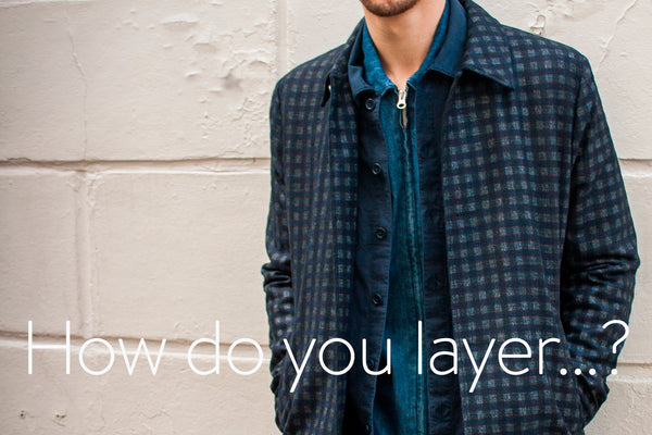 Layering: Our essential guide for winter style
